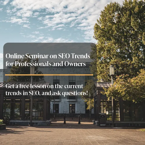 Backdrop of Salem State Library with text that reads, Online Seminar on SEO Trends for Professionals and Owners, yellow line, Get a free lesson on the current trends in SEO and ask questions!